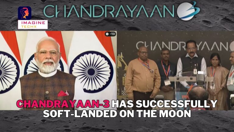 Chandrayaan 3 has successfully soft-landed on the moon: First to Reach the Moon’s South Pole