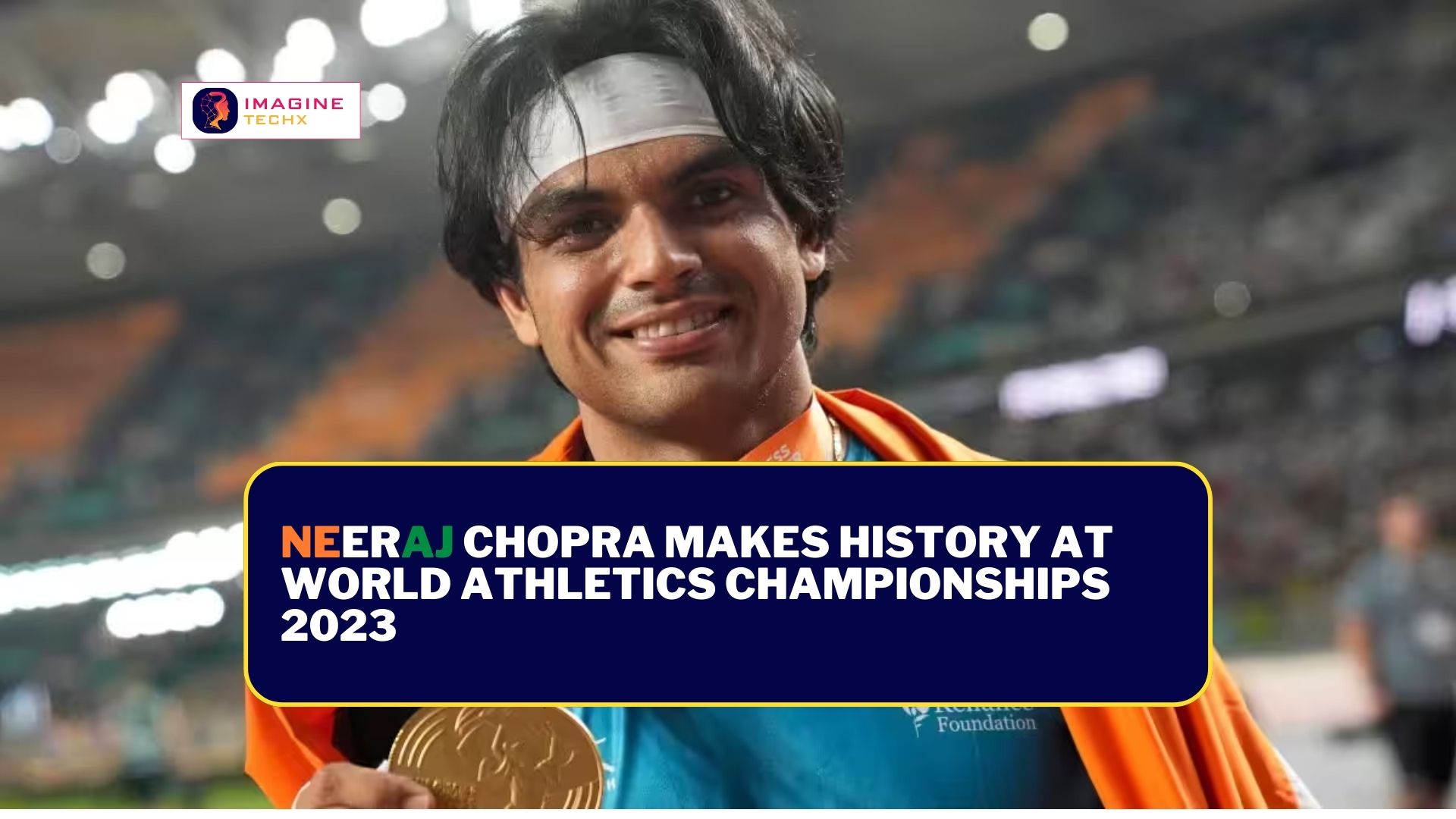Neeraj Chopra Makes History at World Athletics Championships 2023