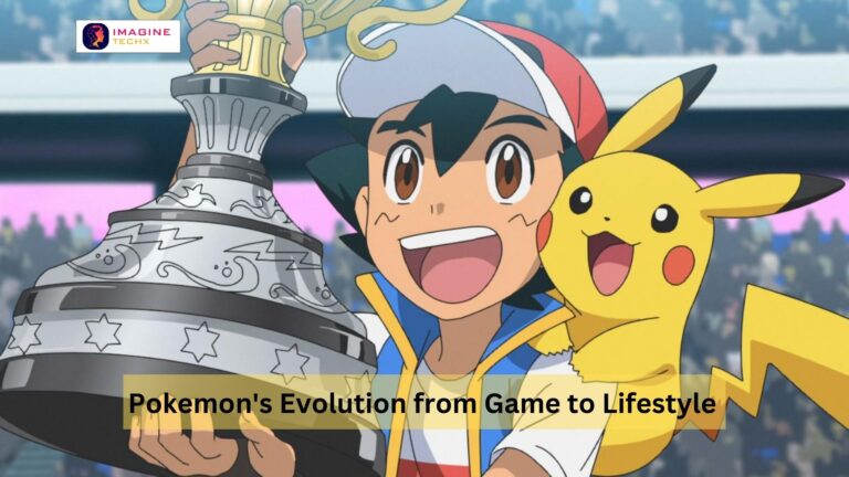 Pokemon’s Evolution from Game to Lifestyle